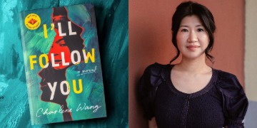 A side-by-side of Charlene Wang and the cover of her novel, I’ll Follow You.